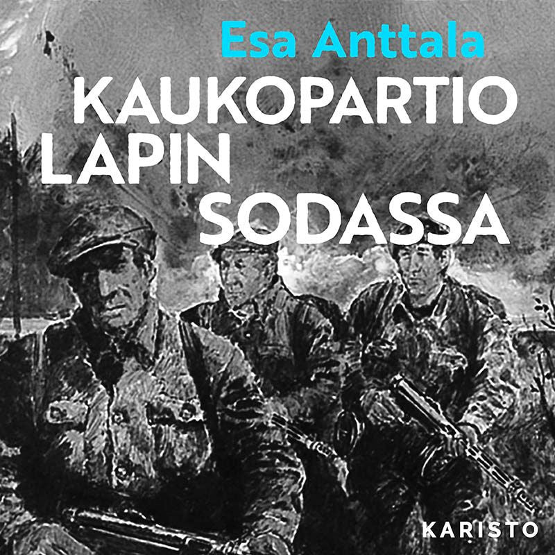 Kaukopartio Lapin sodassa – Ljudbok