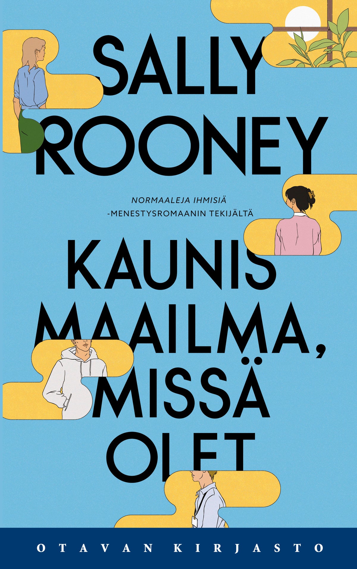 Kaunis maailma, missä olet – E-bok