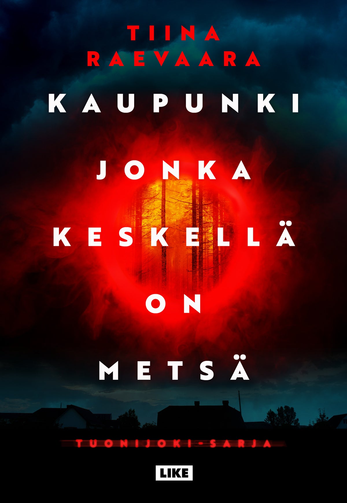 Kaupunki jonka keskellä on metsä – E-bok