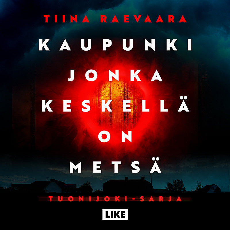 Kaupunki jonka keskellä on metsä – Ljudbok