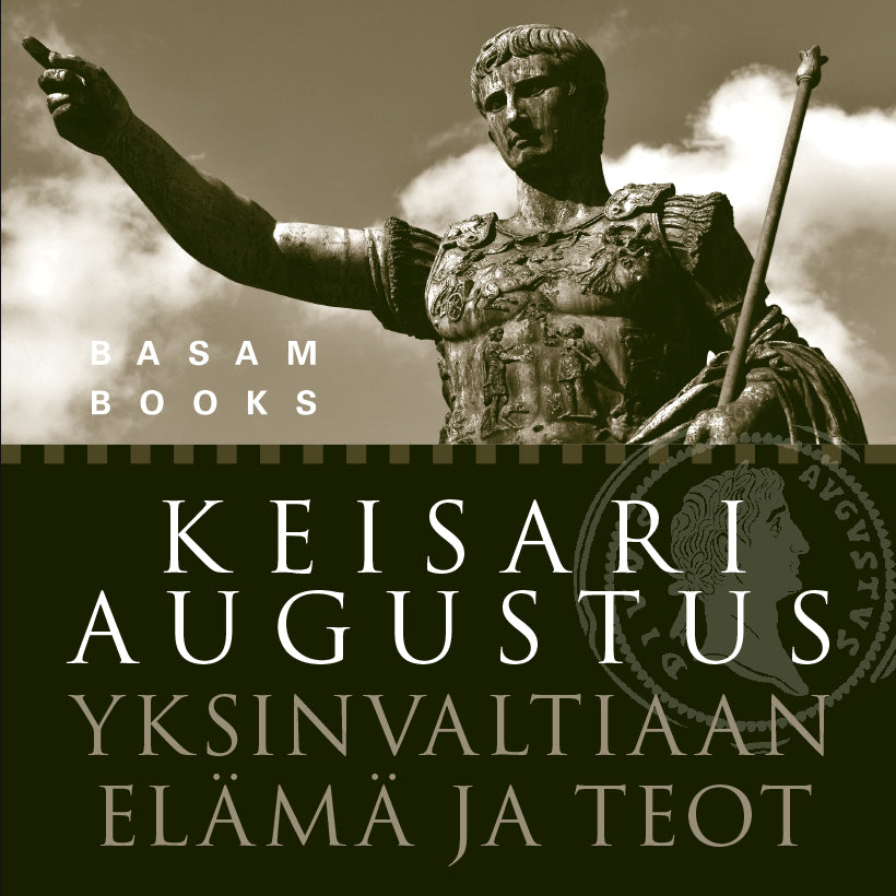 Keisari Augustus - Yksinvaltiaan elämä ja teot – Ljudbok