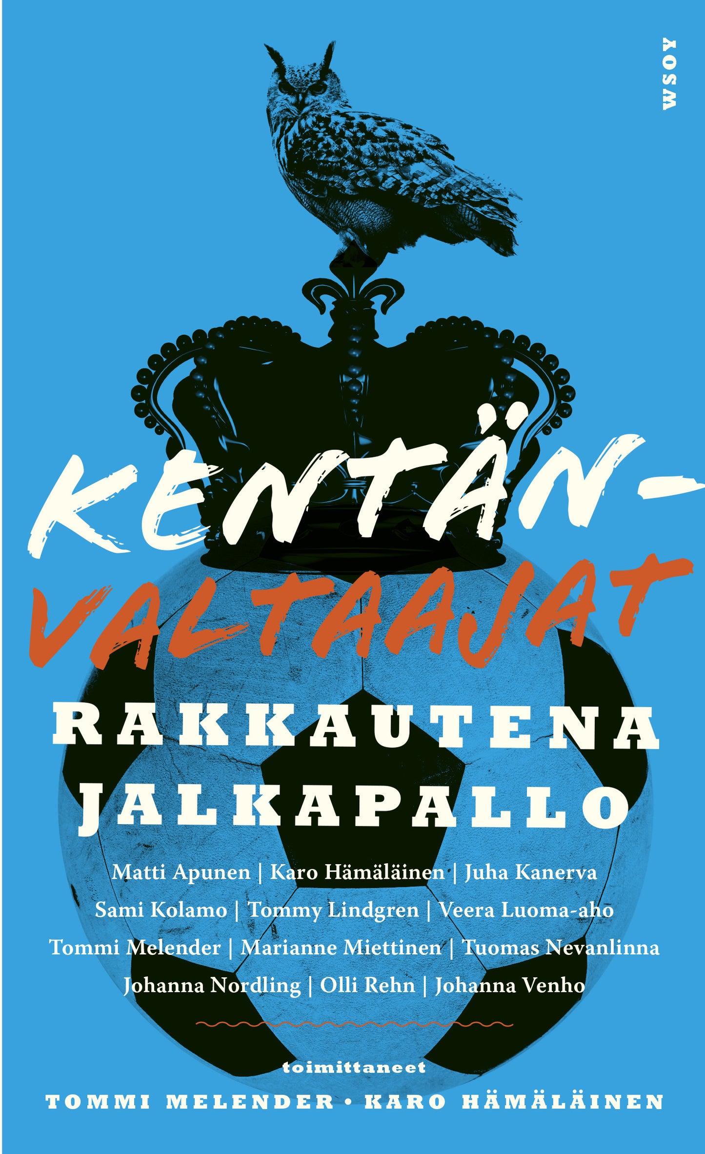 Kentänvaltaajat – E-bok