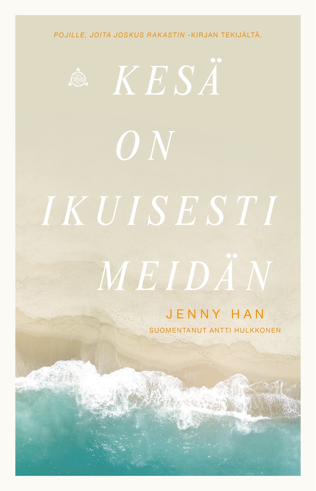 Kesä on ikuisesti meidän – E-bok