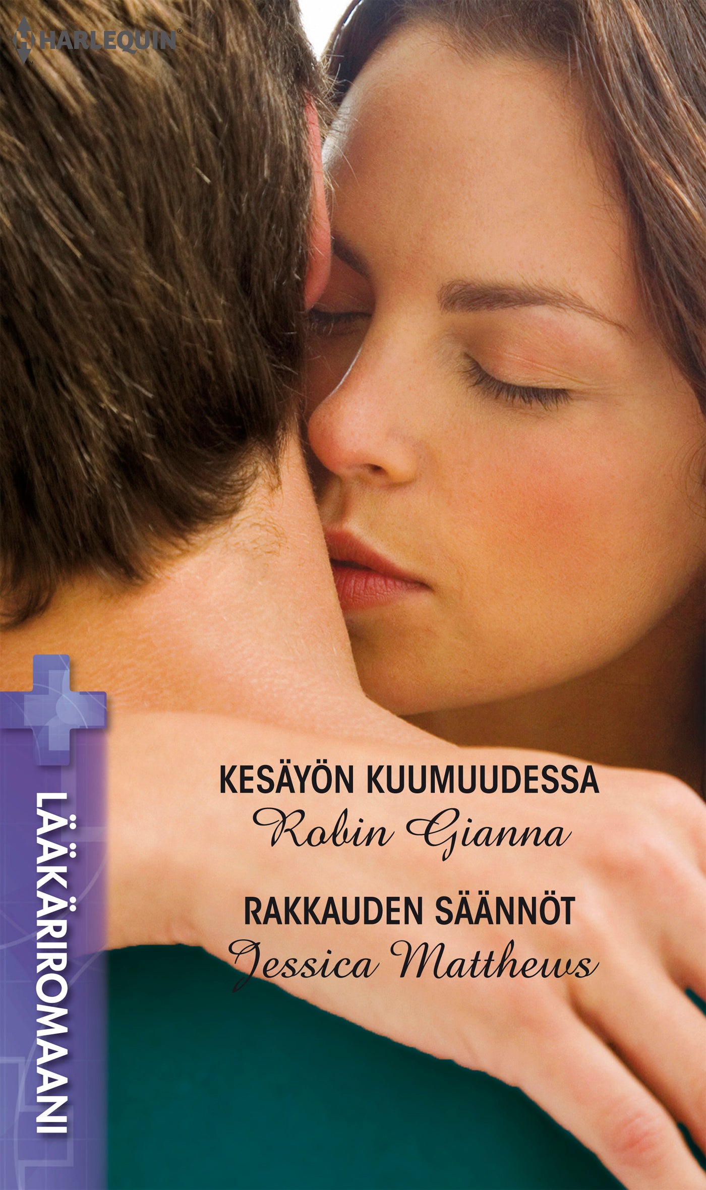 Kesäyön kuumuudessa / Rakkauden säännöt – E-bok