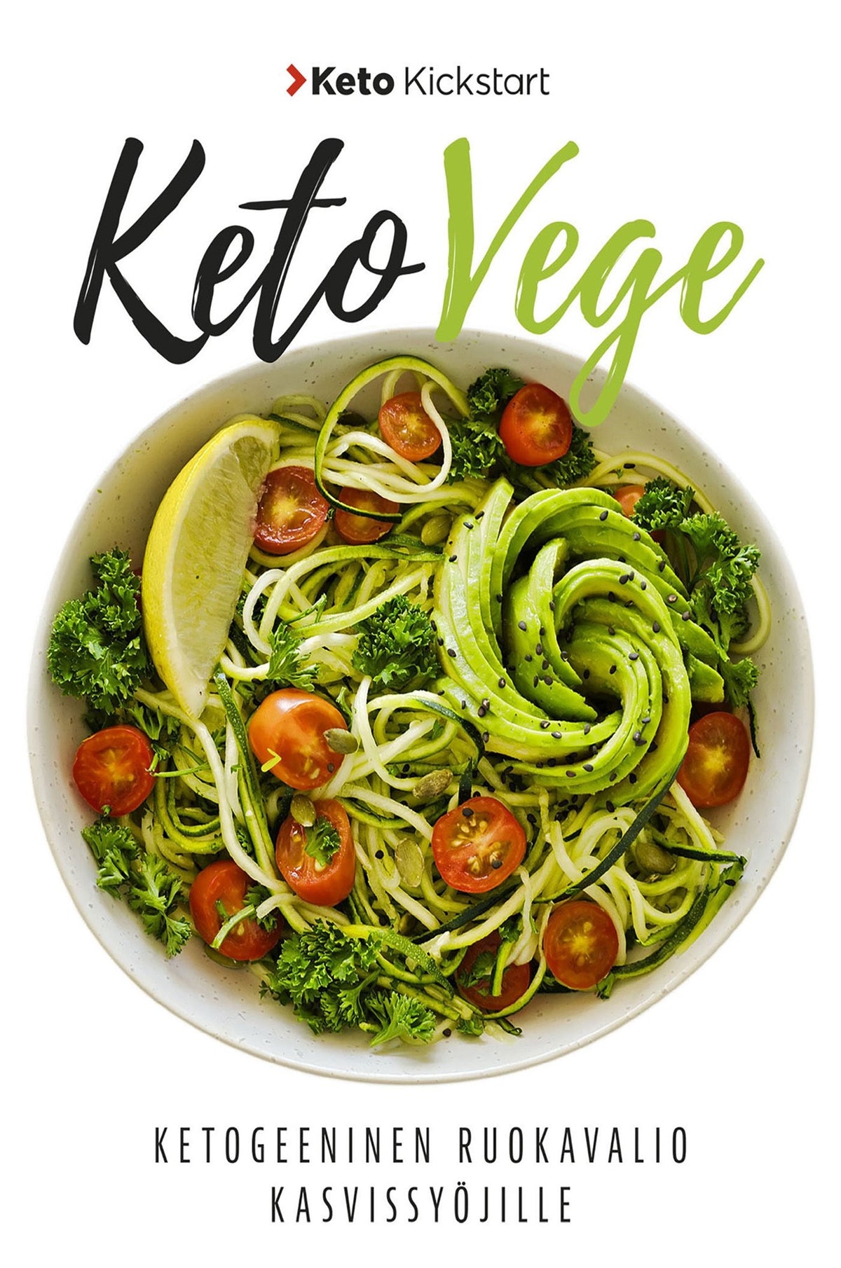 Keto Kickstart - Keto Vege – E-bok
