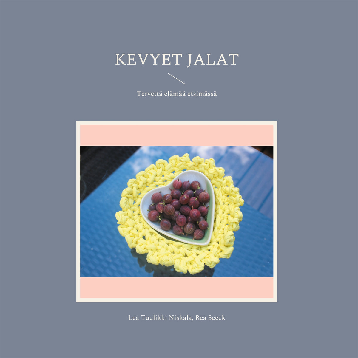 Kevyet jalat: Tervettä elämää etsimässä – E-bok