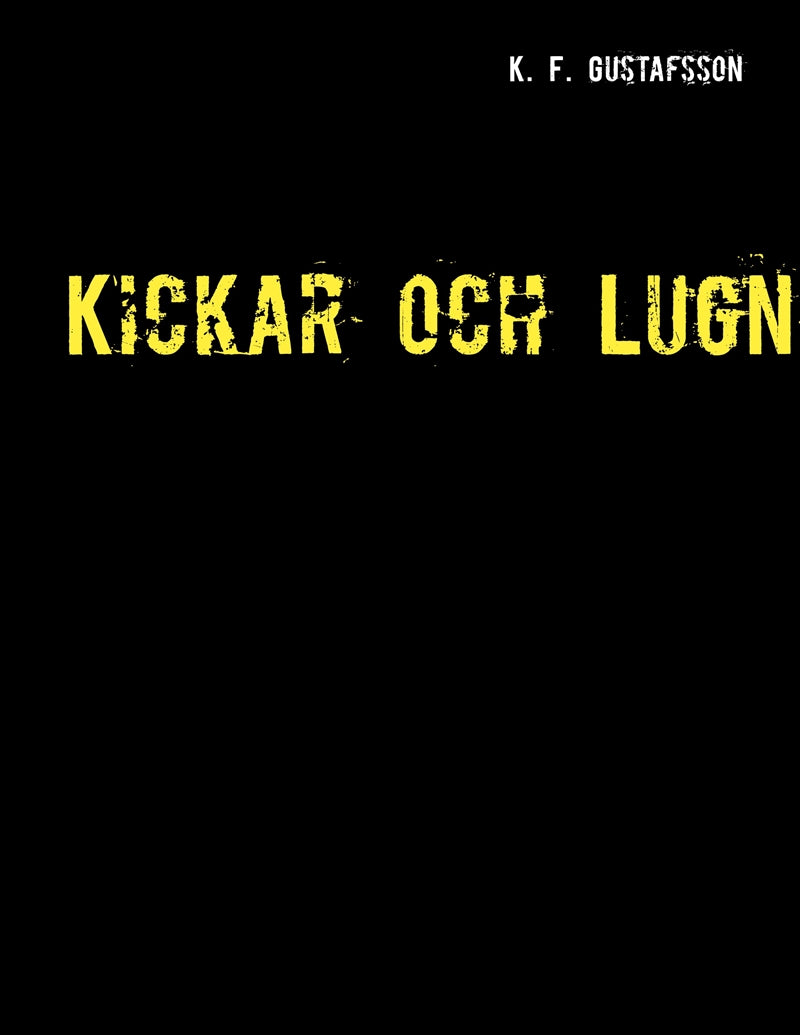 Kickar och Lugn – E-bok
