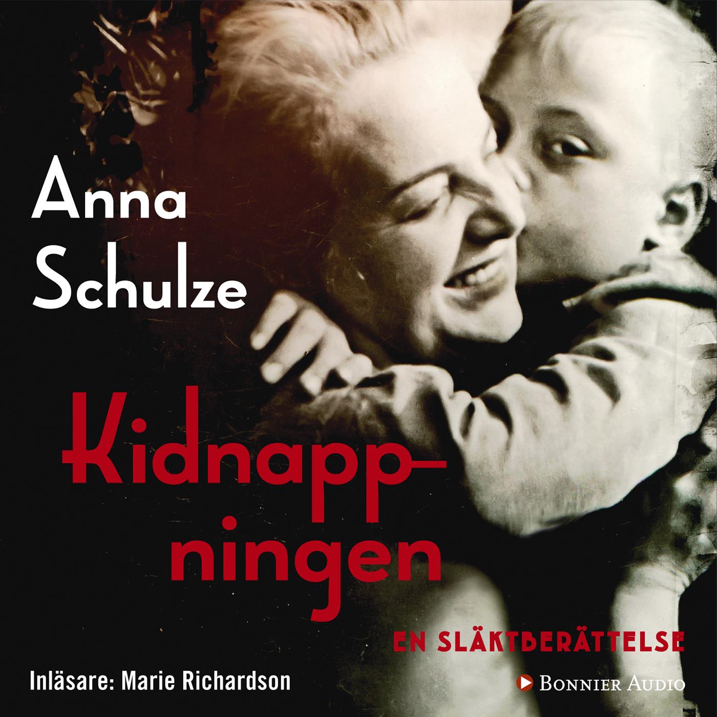 Kidnappningen : en släktberättelse – Ljudbok