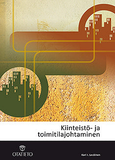 Kiinteistö- ja toimitilajohtaminen – E-bok