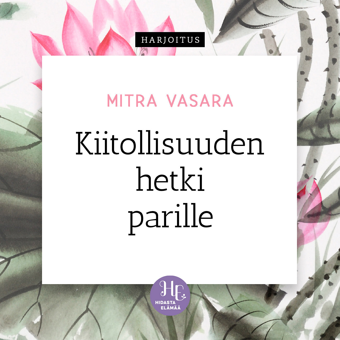 Kiitollisuuden hetki parille – Ljudbok