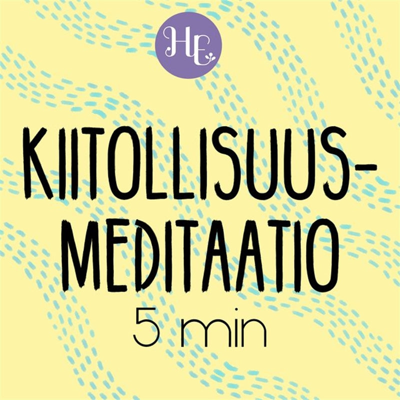 Kiitollisuusmeditaatio 5 min – Ljudbok