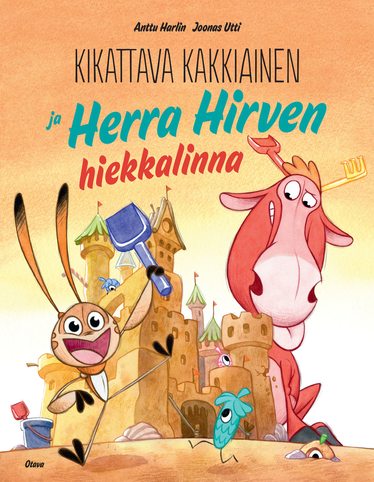 Kikattava Kakkiainen ja Herra Hirven hiekkalinna – E-bok