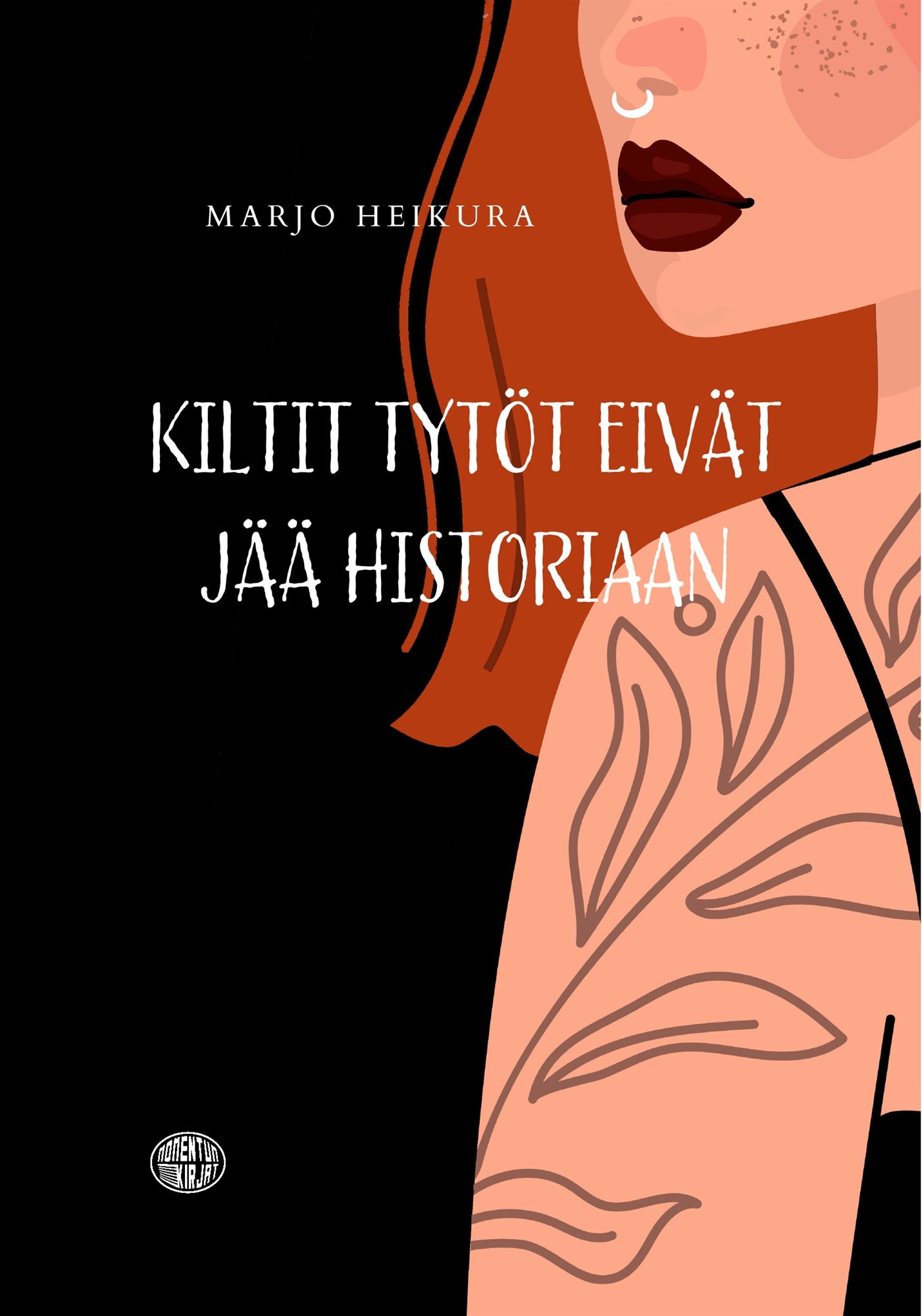 Kiltit tytöt eivät jää historiaan – E-bok