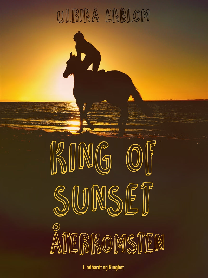 King of Sunset : återkomsten – E-bok