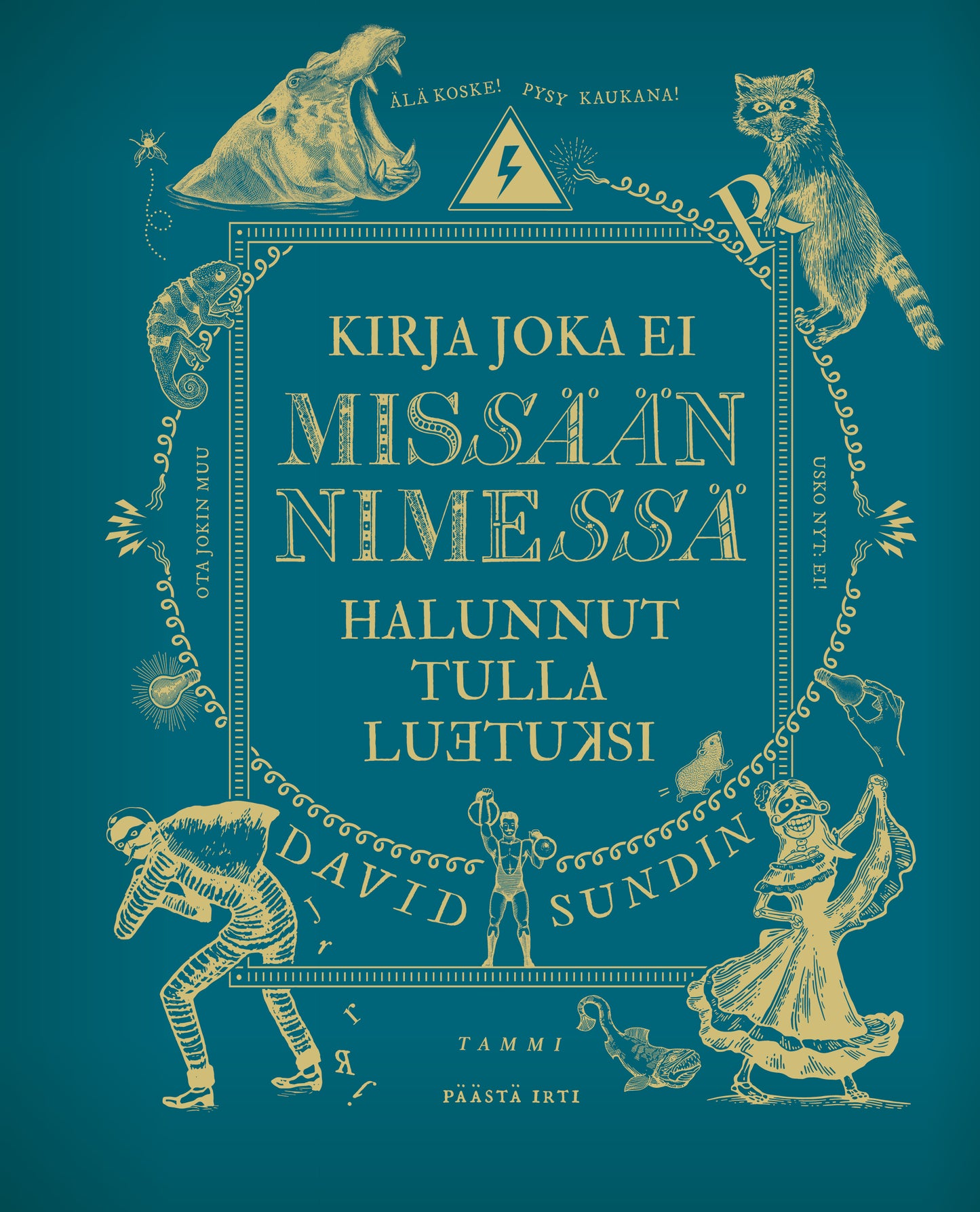 Kirja joka ei missään nimessä halunnut tulla luetuksi – E-bok