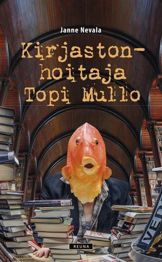 Kirjastonhoitaja Topi Mullo – E-bok
