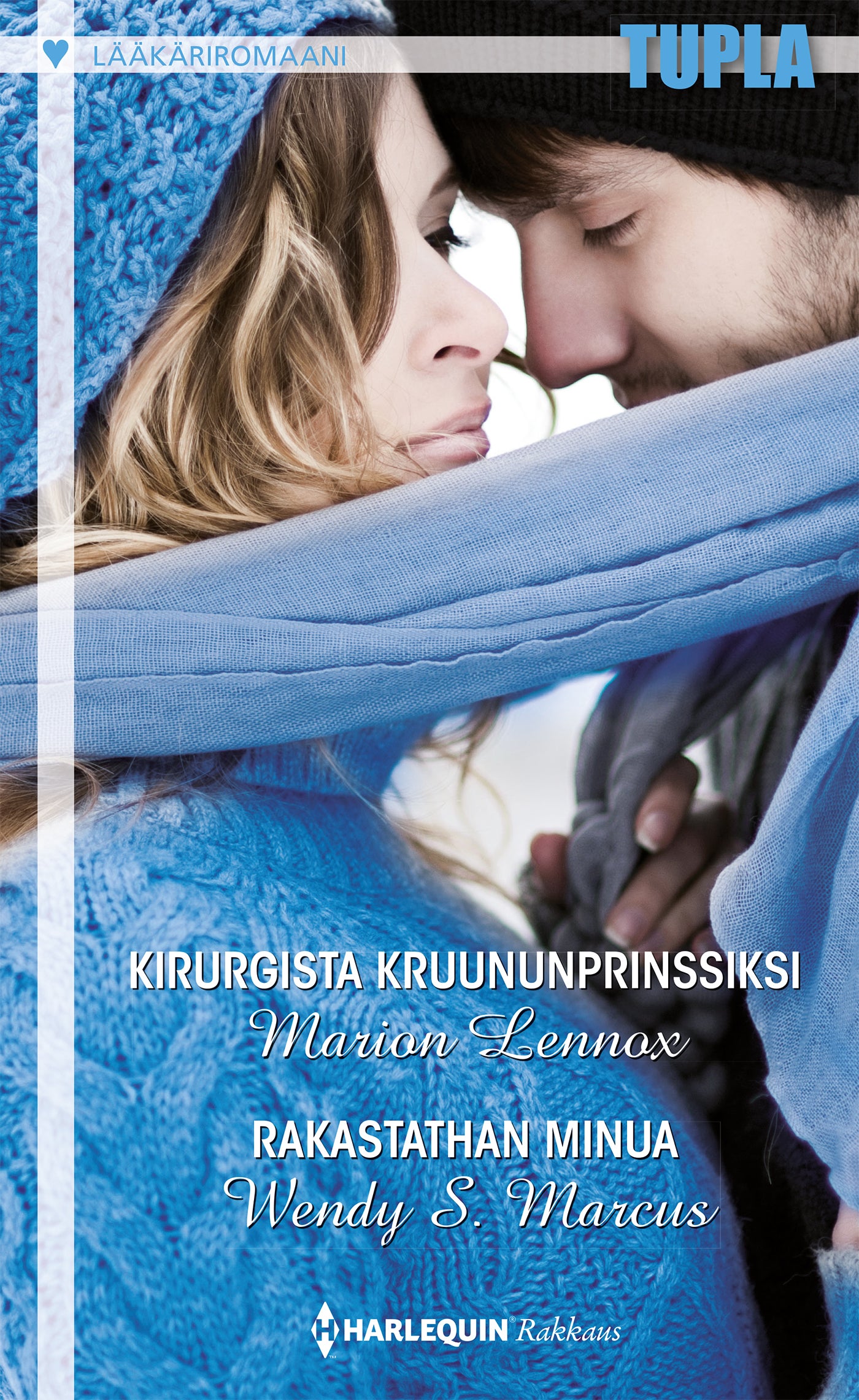 Kirurgista kruununprinssiksi / Rakastathan minua – E-bok