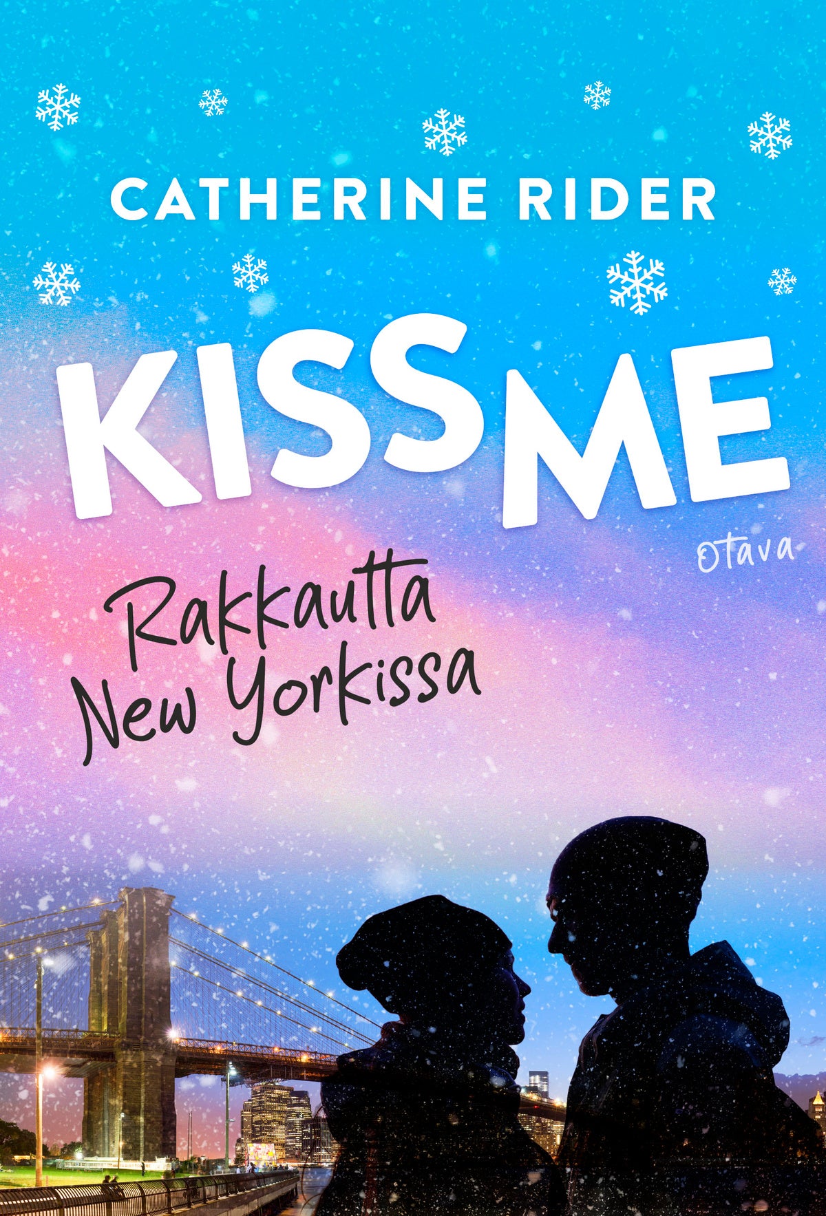 Kiss Me - Rakkautta New Yorkissa – E-bok