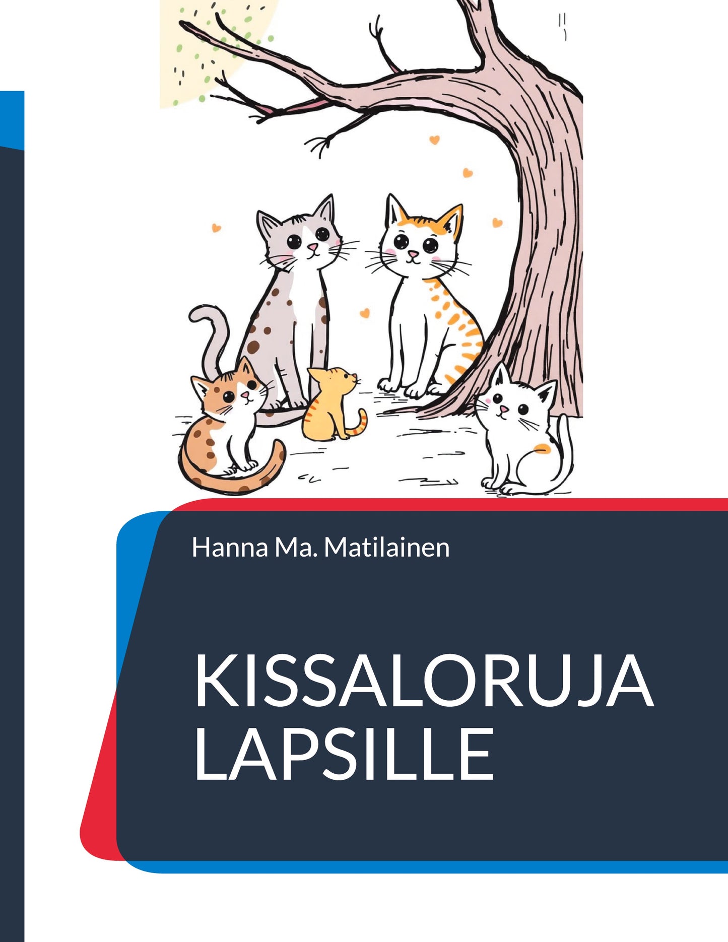Kissaloruja lapsille: Kissoista – E-bok