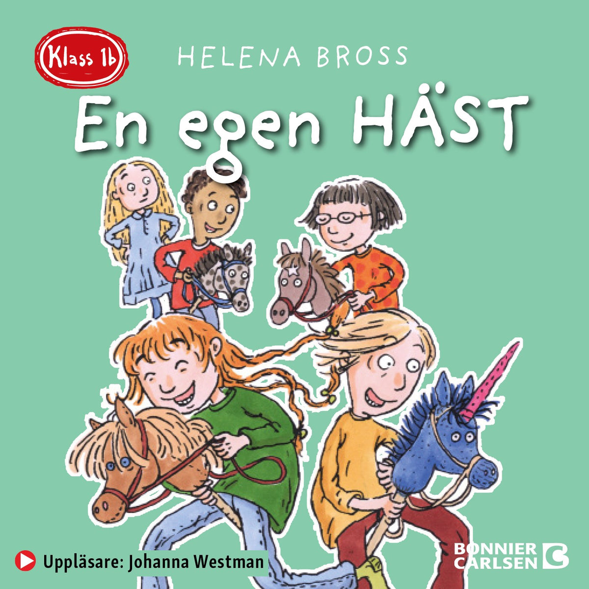 Klass 1b. En egen häst – Ljudbok