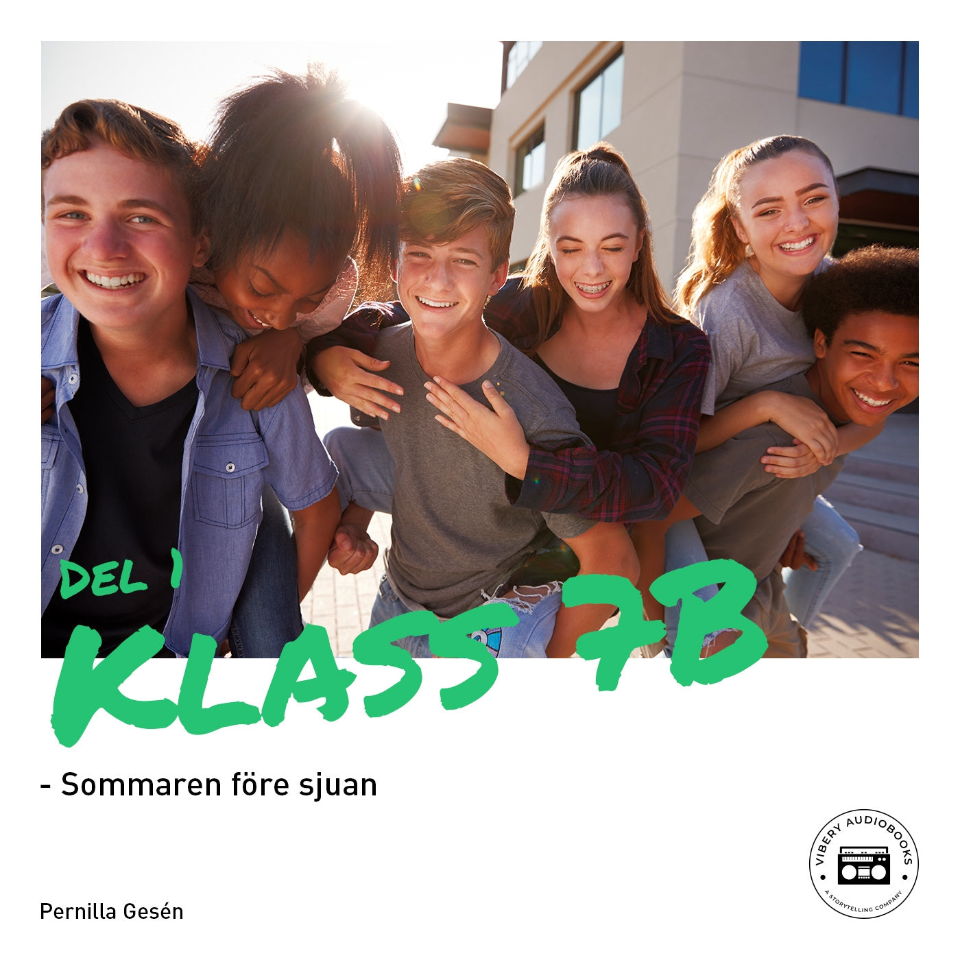 Klass 7B - Sommaren före sjuan – Ljudbok