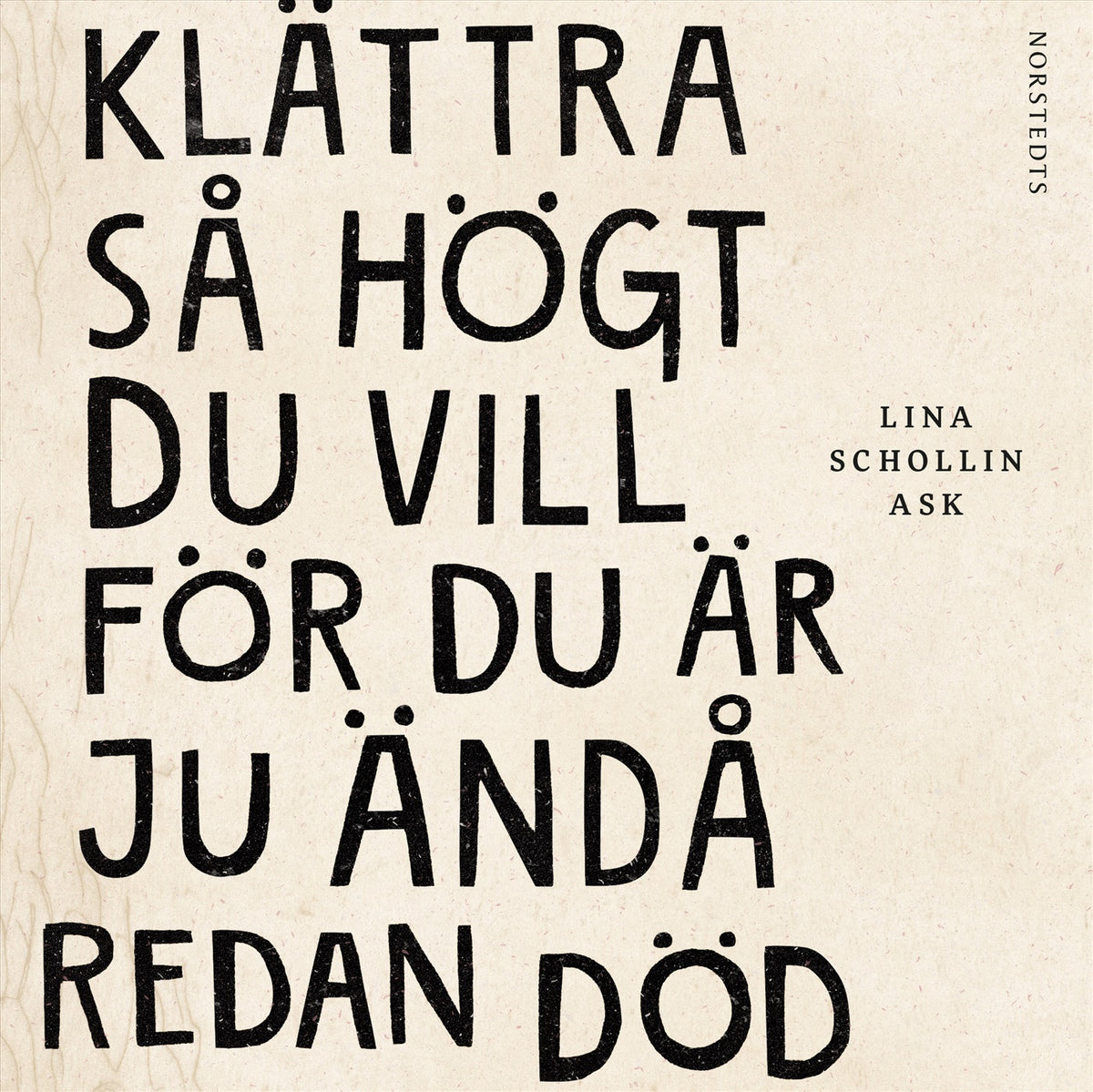 Klättra så högt du vill för du är ju ändå redan död – Ljudbok