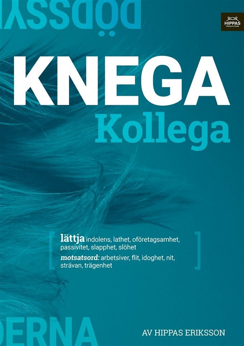 Knega kollega : lättja – E-bok