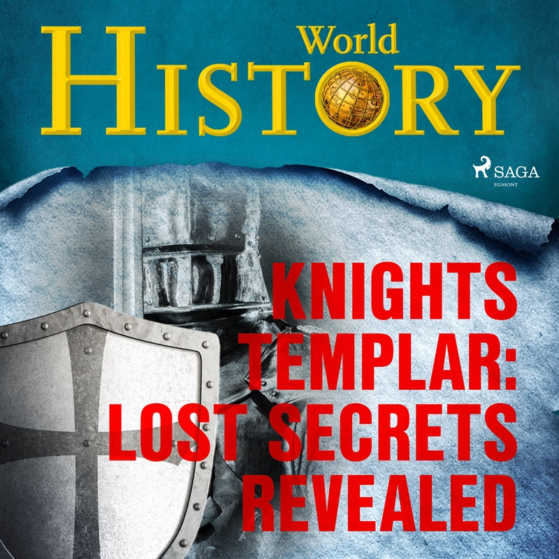 Knights Templar: Lost Secrets Revealed – Ljudbok