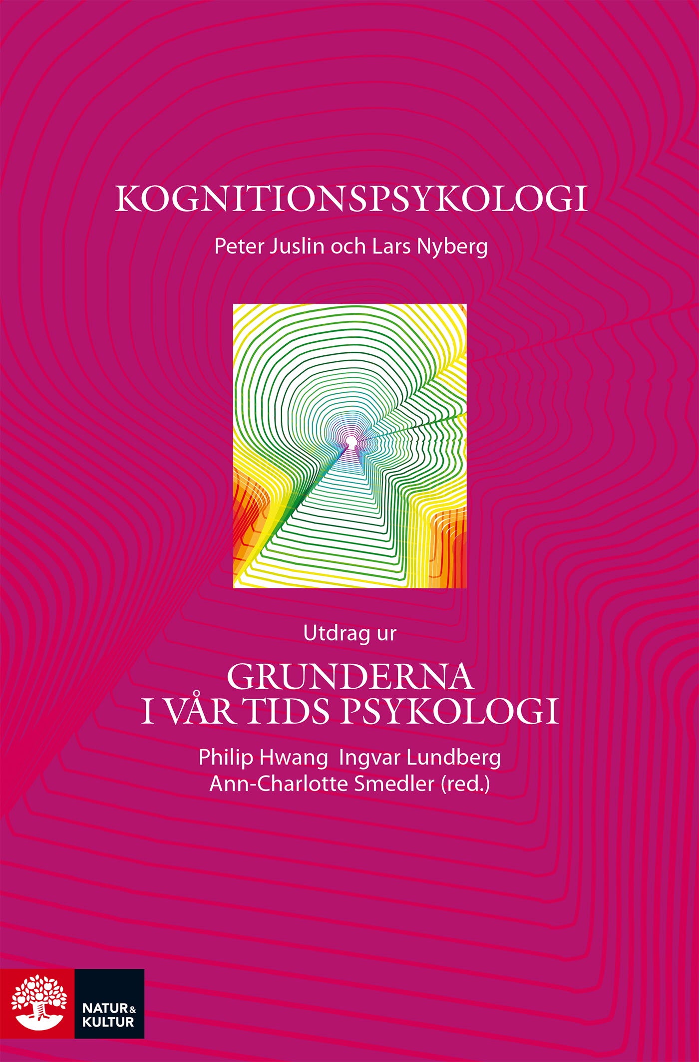Kognitionspsykologi : utdrag ur Grunderna i vår tids psykologi – E-bok