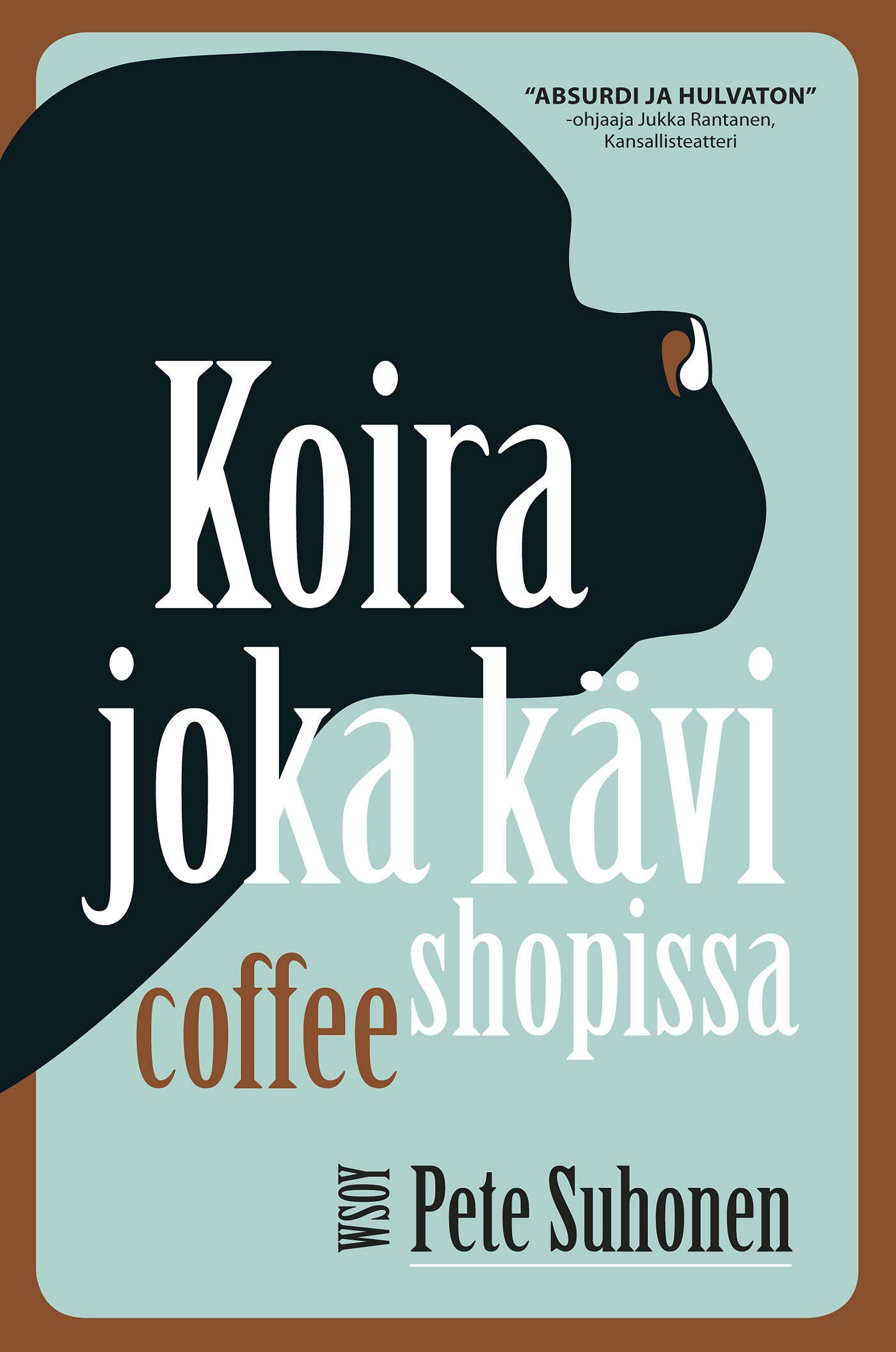 Koira joka kävi coffee shopissa – E-bok