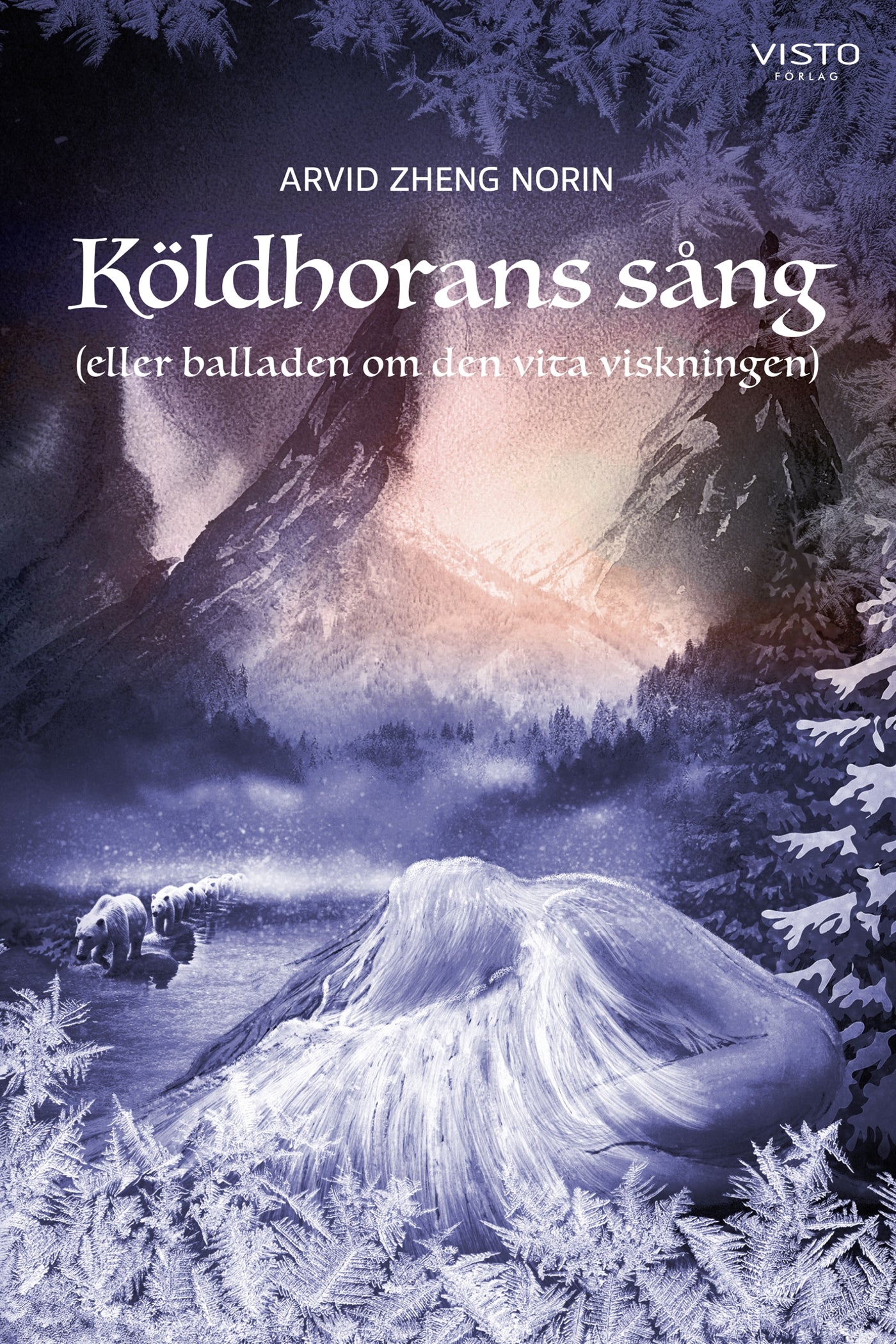 Köldhorans sång (eller balladen om den vita viskningen) – E-bok