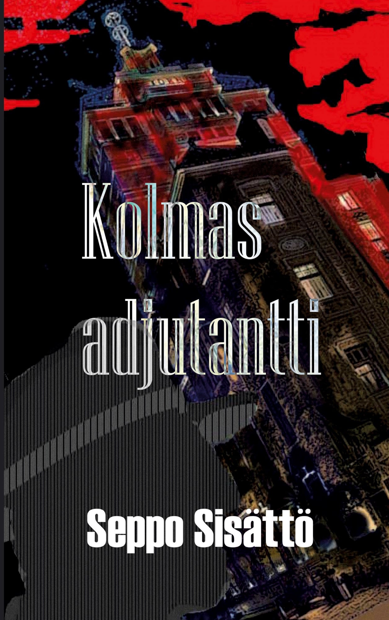 Kolmas adjutantti – E-bok