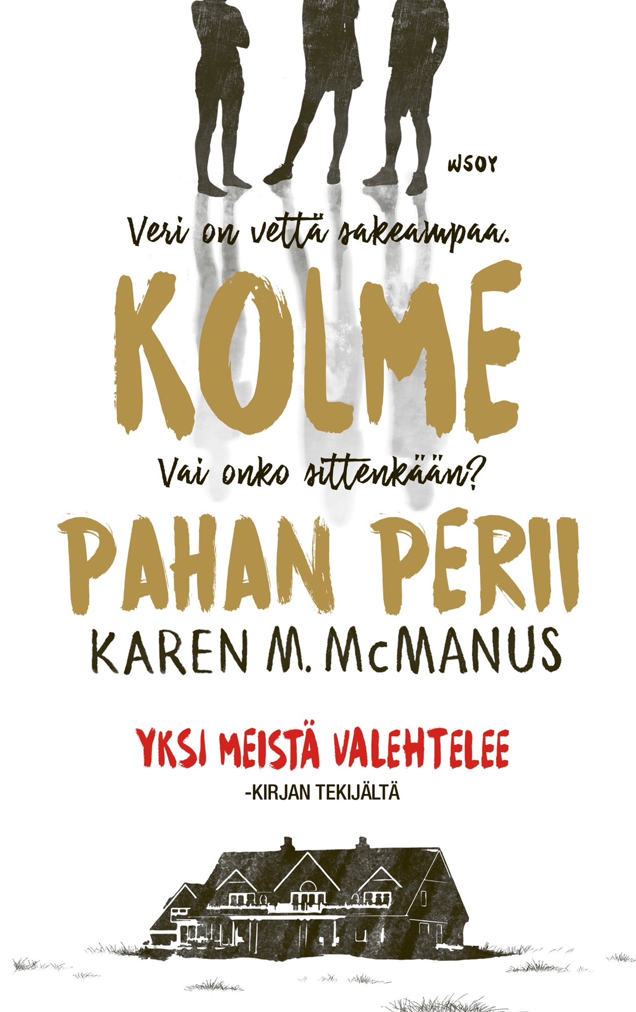 Kolme pahan perii – E-bok