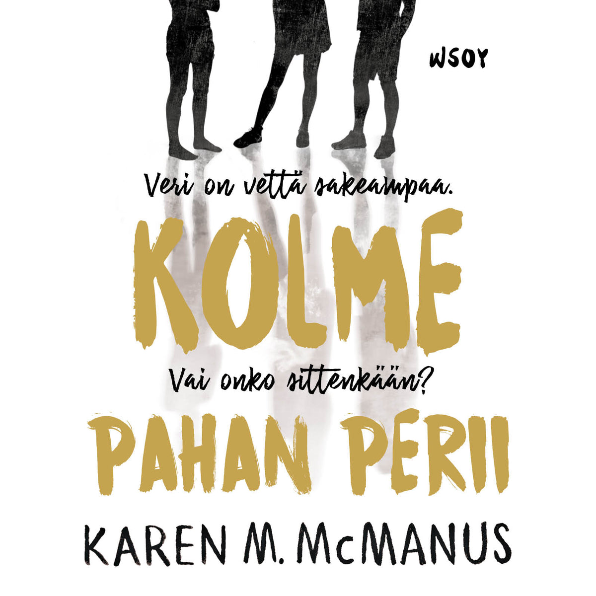 Kolme pahan perii – Ljudbok