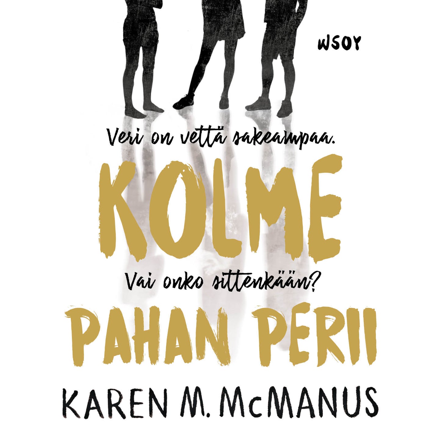 Kolme pahan perii – Ljudbok