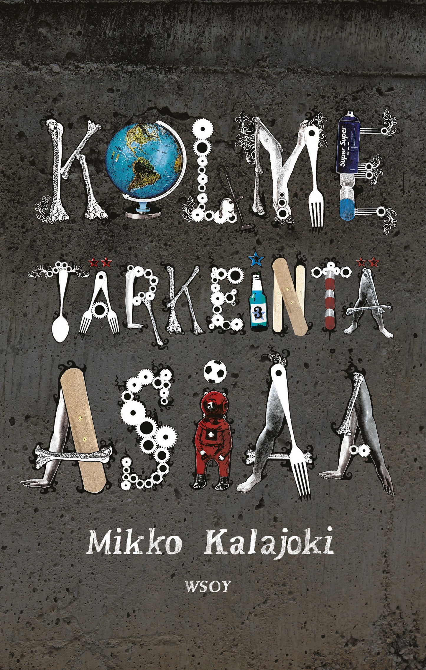 Kolme tärkeintä asiaa – E-bok