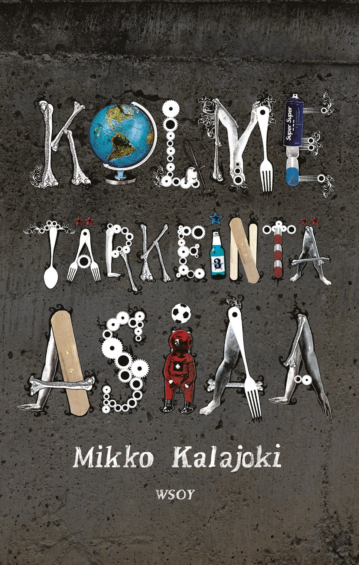 Kolme tärkeintä asiaa – E-bok
