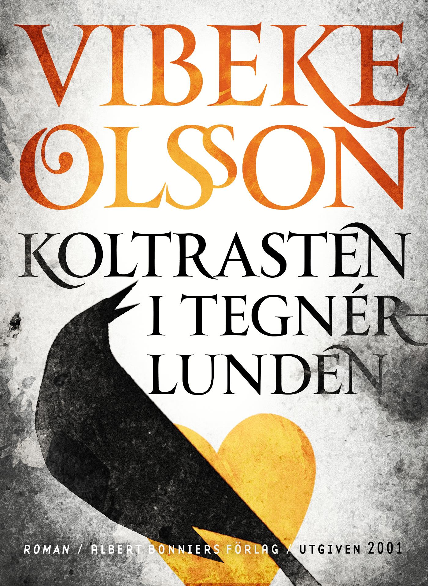 Koltrasten i Tegnérlunden – E-bok
