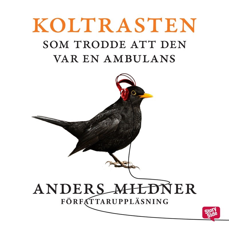 Koltrasten som trodde att den var en ambulans – Ljudbok
