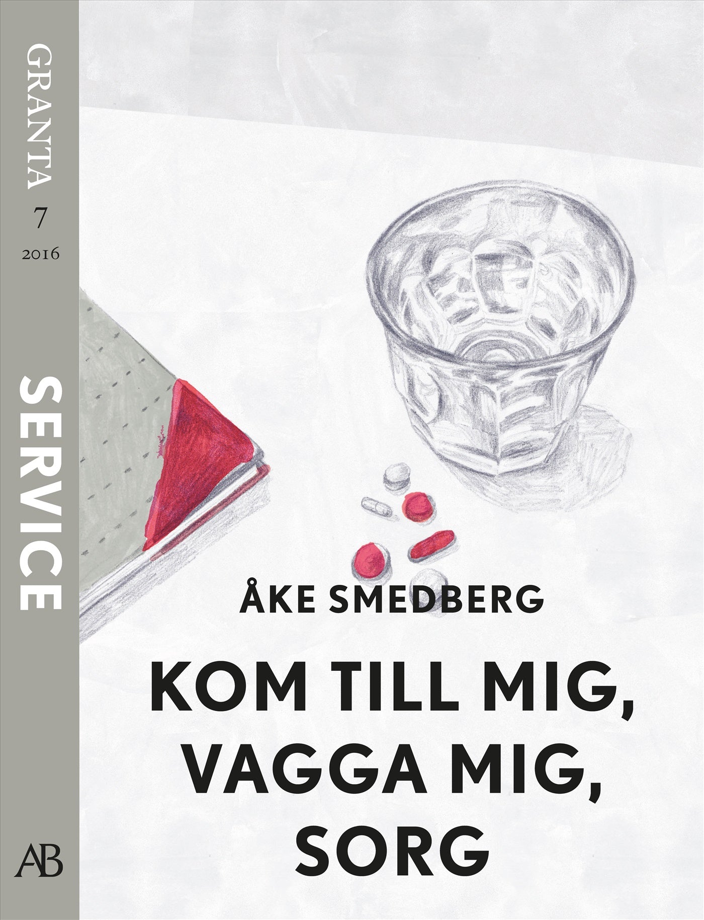 Kom, vagga mig, sorg. En e-singel ur Granta #7 – E-bok