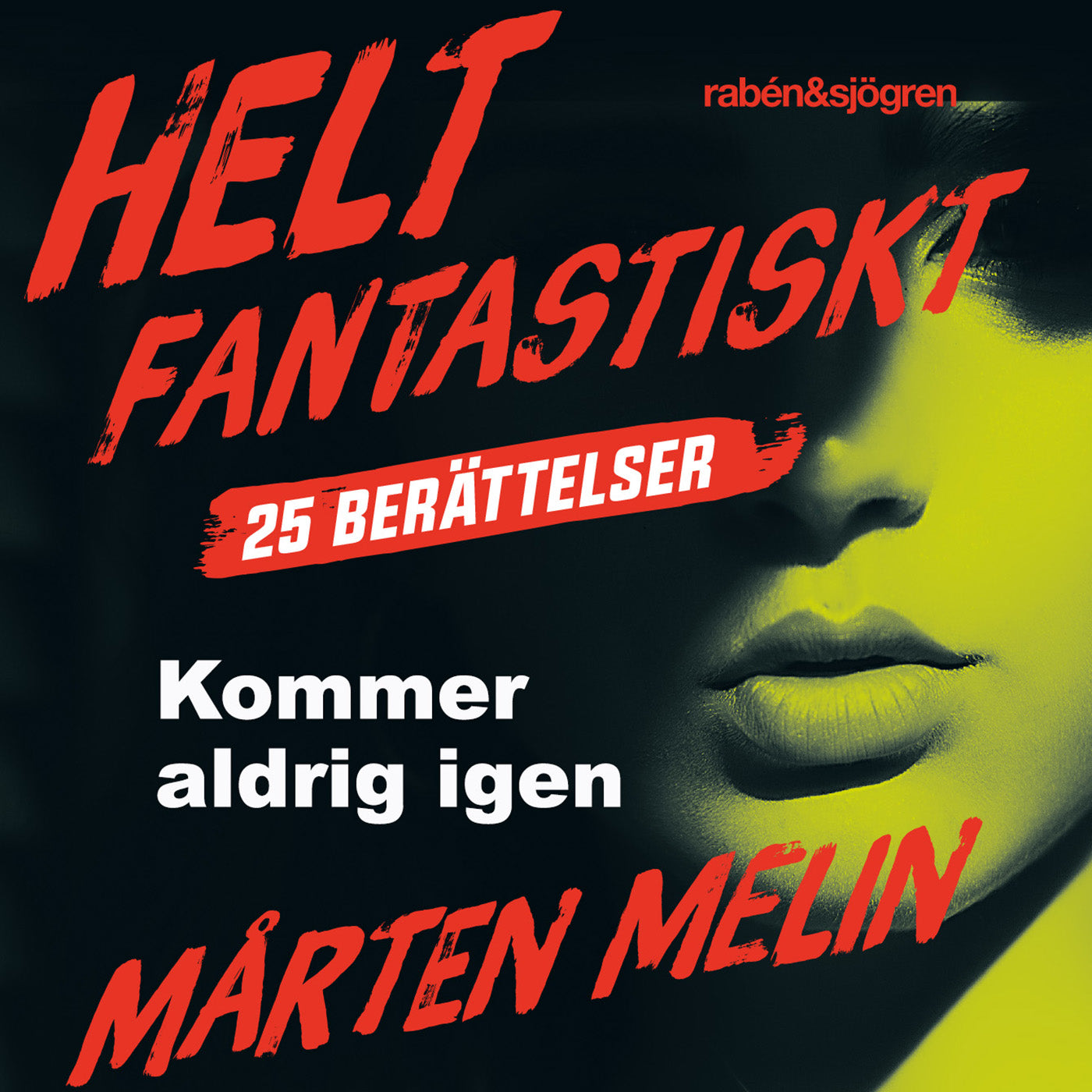 Kommer aldrig igen : en novell ur samlingen Helt fantastiskt – Ljudbok