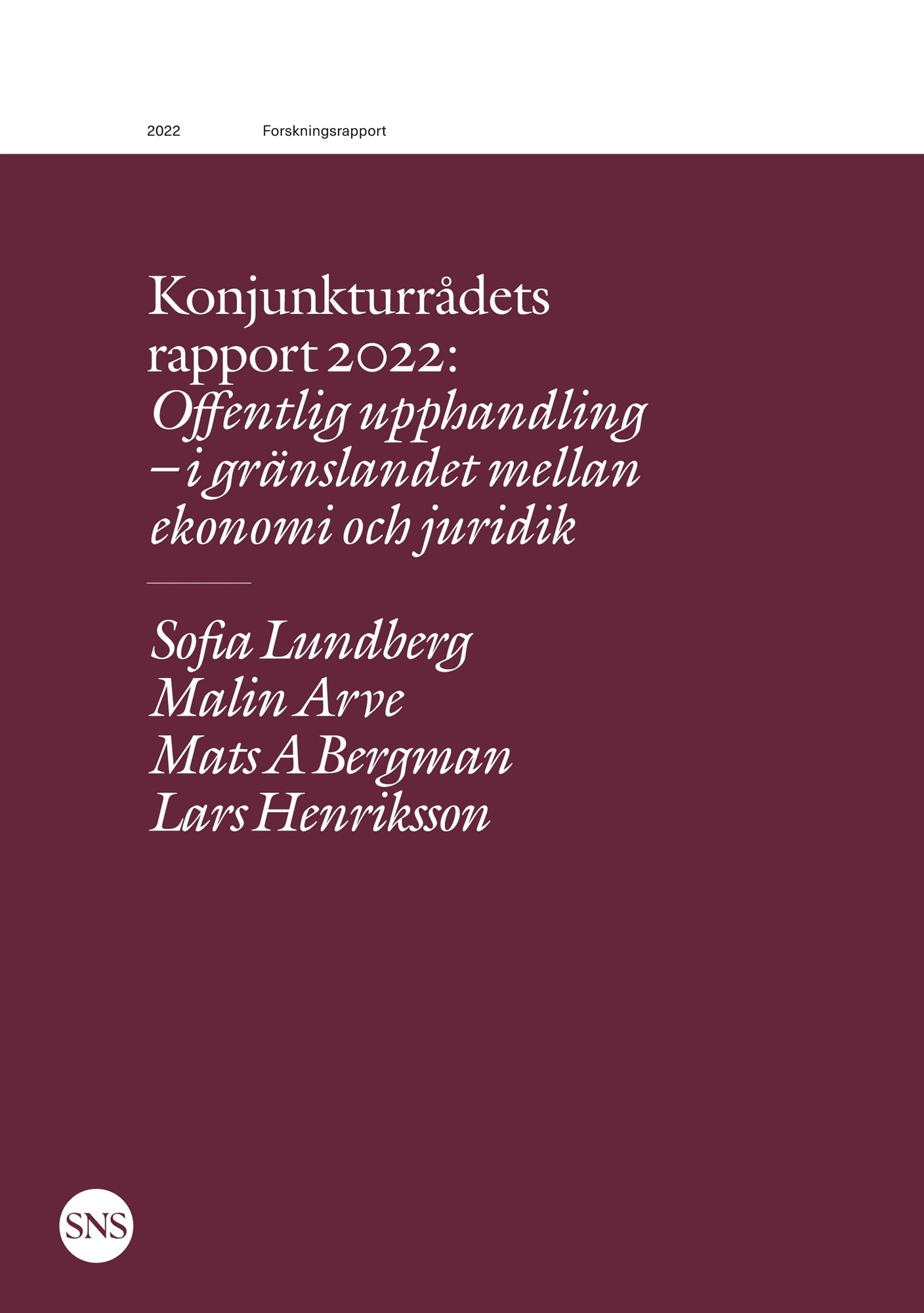 Konjunkturrådets rapport 2022: Offentlig upphandling - i gränslandet mellan ekonomi och juridik – E-bok