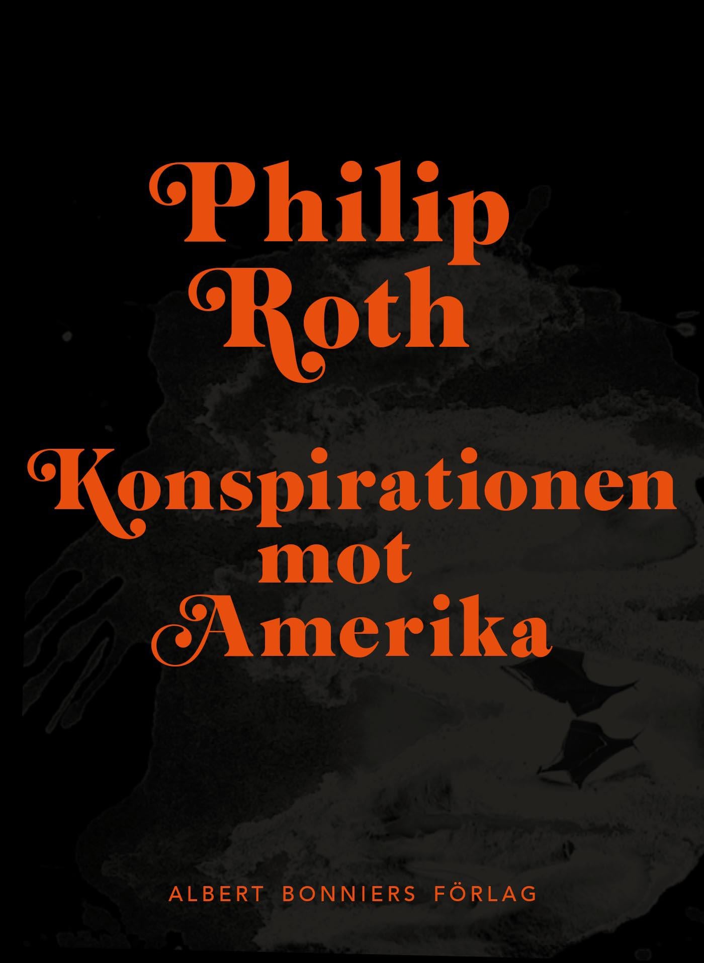Konspirationen mot Amerika – E-bok