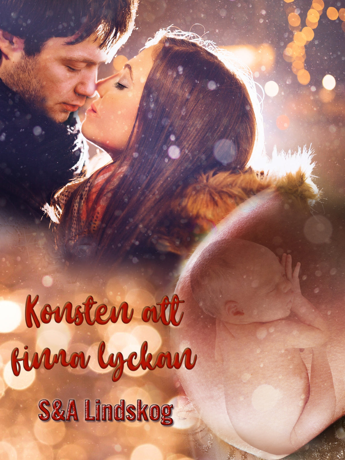 Konsten att finna lyckan - Feelgood – E-bok