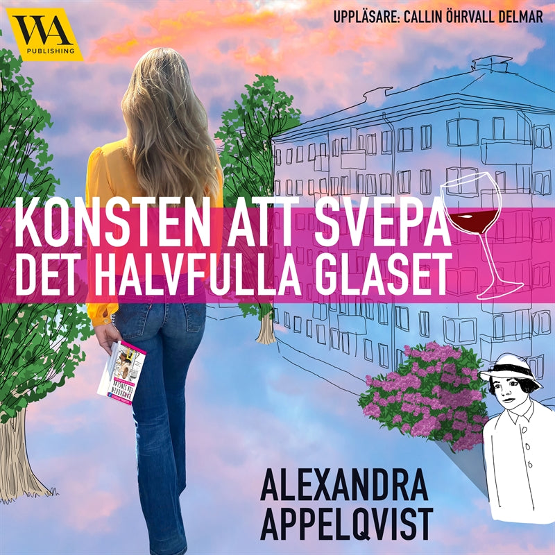 Konsten att svepa det halvfulla glaset – Ljudbok