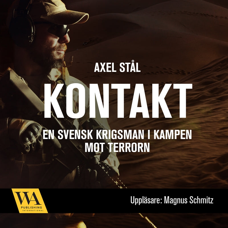 Kontakt: en svensk krigsman i kampen mot terrorn – Ljudbok