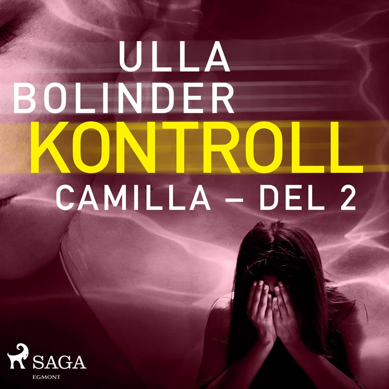 Kontroll - Camilla - del 2 – Ljudbok