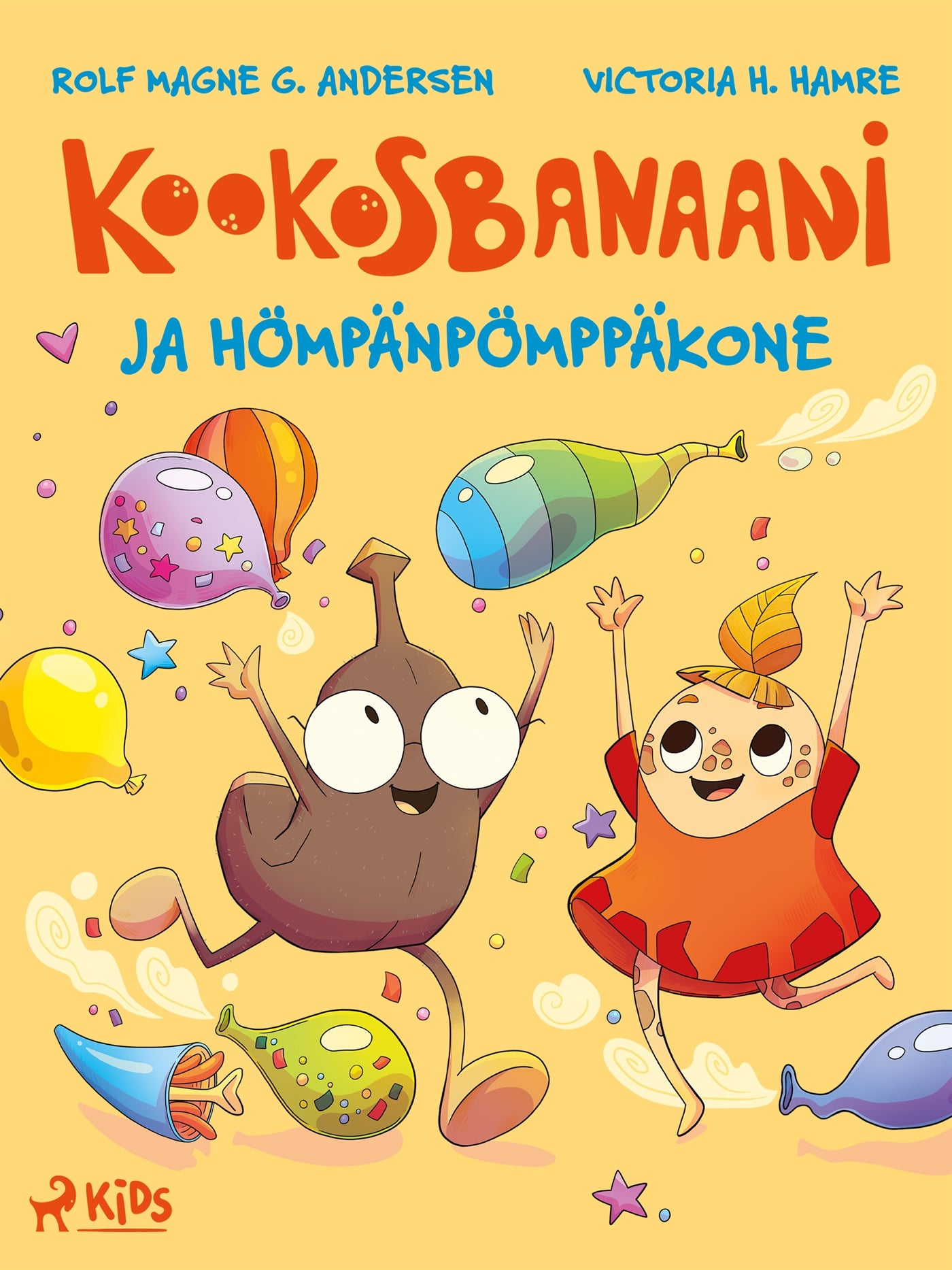 Kookosbanaani ja hömpänpömppäkone – E-bok