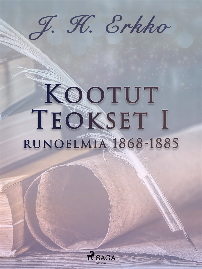 Kootut Teokset I: runoelmia 1868-1885 – E-bok