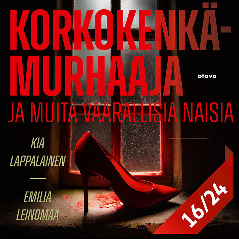 Korkokenkämurhaaja ja muita vaarallisia naisia 16 – Ljudbok